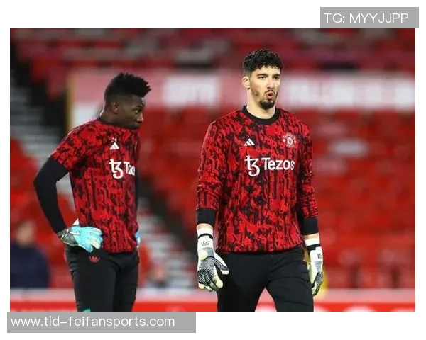 曼晚：马拉西亚和曼联U21前锋马瑟可能离队，奥纳纳仍不确定